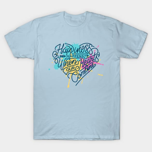 Happiness happens when or hears combine T-Shirt by adcastaway
